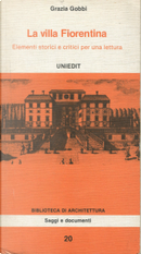 La villa fiorentina by Grazia Gobbi Sica