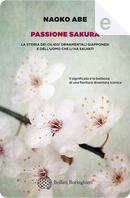 Passione Sakura by Naoko Abe