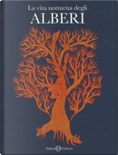 La vita notturna degli alberi. Ediz. a colori by Bhajju Shyam, Durga Bai, Ram S. Urveti