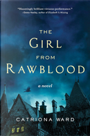 The Girl from Rawblood by Catriona Ward