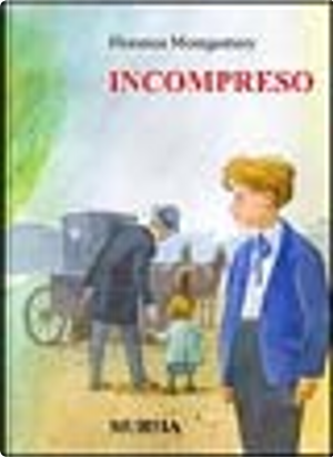Incompreso by Florence Montgomery