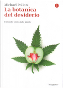 La botanica del desiderio by Michael Pollan