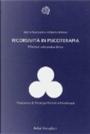 Ricorsività in psicoterapia by Marco Bianciardi, Umberta Telfener