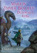 The Children of Kings by Deborah J. Ross, Marion Zimmer Bradley