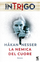 La nemica del cuore by Hakan Nesser