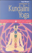 Iniziazione al kundalini yoga by Yogi Bhajan