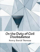 On the Duty of Civil Disobedience by Henry D. Thoreau