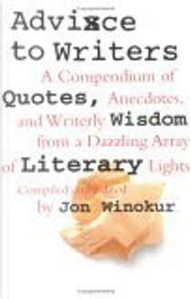Advice to Writers by Jon Winokur
