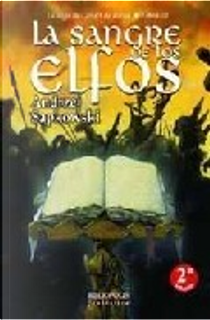 LA SANGRE DE LOS ELFOS by Andrzej Sapkowski