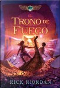 El trono de fuego by Rick Riordan