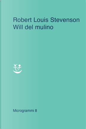 Will del mulino by Robert Louis Stevenson