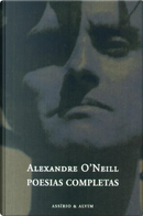 Poesias Completas by Alexandre O'Neill