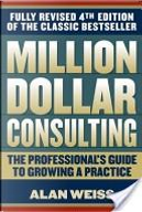 Million Dollar Consulting by Alan WEISS