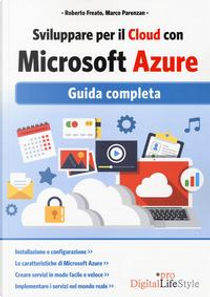 Sviluppare per il cloud con Microsoft Azure. Guida completa by Marco Parenzan, Roberto Freato