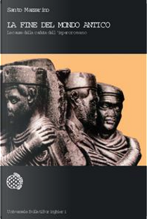 La fine del mondo antico by Santo Mazzarino