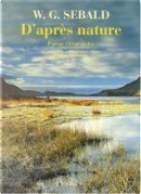 D'après nature by Patrick Charbonneau, Sibylle Muller, W-G Sebald