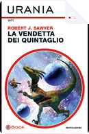 La vendetta dei Quintaglio by Robert J. Sawyer