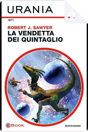 La vendetta dei Quintaglio by Robert J. Sawyer