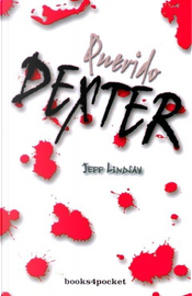 Querido Dexter by Jeff Lindsay