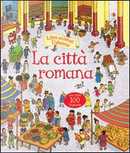 La città romana. Libri animati. Ediz. illustrata by Alfredo Belli, Conrad Mason