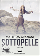 Sottopelle by Matthias Graziani
