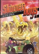 La città sepolta. Skinner boys by Guido Sgardoli