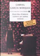 Diatriba d'amore contro un uomo seduto by Gabriel Garcia Marquez