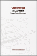 Mr. Arkadin by Orson Welles