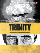 Trinity - La storia della prima bomba atomica by Jonathan Vetter-Form