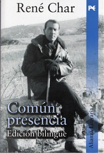 Comun Presencia/ Common Presence by René Char