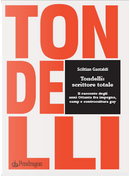 Tondelli: scrittore totale by Sciltian Gastaldi