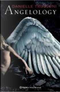 ANGELOLOGY by Danielle Trussoni