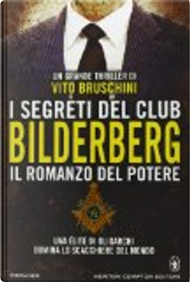 I segreti del club Bilderberg by Vito Bruschini