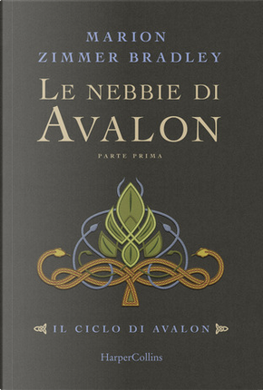 Le nebbie di Avalon - Parte prima by Marion Zimmer Bradley