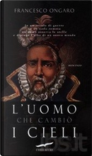 L'uomo che cambiò i cieli by Francesco Ongaro
