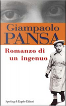 Romanzo di un ingenuo by Giampaolo Pansa