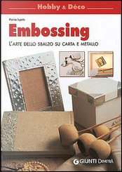 Embossing by Marisa Lupato