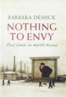 Nothing to Envy by Barbara Demick