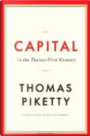 Capital in the Twenty-First Century by Thomas Piketty