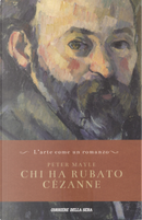 Chi ha rubato Cézanne by Peter Mayle