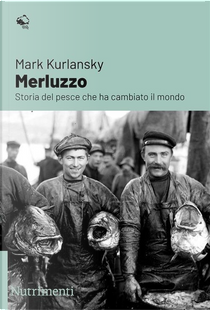Merluzzo by Mark Kurlansky
