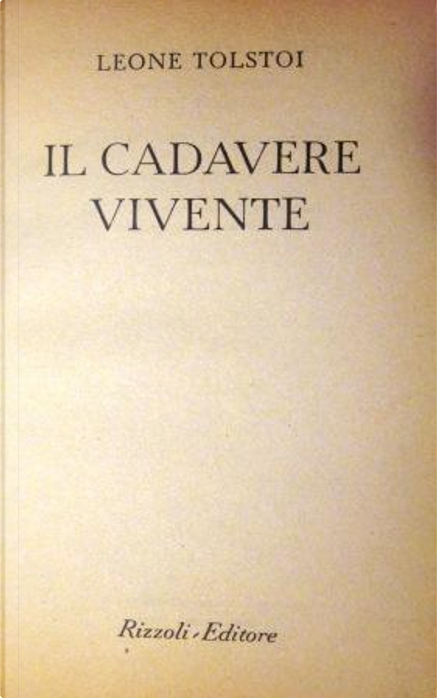 Il cadavere vivente di Lev Nikolaevič Tolstoj, Rizzoli (BUR, 1306),  Tascabile economico - Anobii