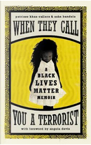 When They Call You a Terrorist by Patrisse Khan-Cullors