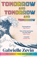 Tomorrow, and Tomorrow, and Tomorrow by Gabrielle Zevin