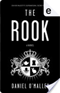 The Rook by Daniel O'Malley
