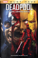 Deadpool uccide l'universo Marvel by Cullen Bunn