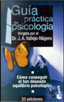 GUIA practica de Psicologia by J. A. Vallejo-Najera