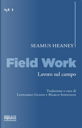 Field Work - Lavoro sul campo by Seamus Heaney