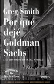 Por qué dejé Goldman Sachs by Greg Smith