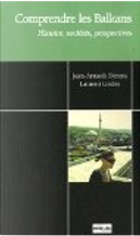 Comprendre les Balkans by Jean-Arnault Dérens